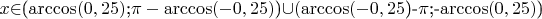 $x$\in$($\arccos(0,25)$;$\pi-\arccos(-0,25)$)$\cup(\arccos(-0,25$)-$\pi$;-$\arccos(0,25)$)