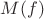 $M(f)$