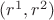 $(r^1,r^2)$