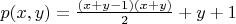$p(x,y) = \frac{(x+y-1)(x+y)} 2 + y+1$