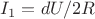 $I_1 = dU / 2R$