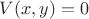 $ V(x,y)= 0$