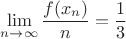 $\lim\limits_{n\to\infty}\dfrac{f(x_n)}{n}=\dfrac{1}{3}$