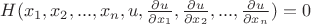 $H(x_1,x_2,...,x_n,u,\frac{\partial u}{\partial x_1},\frac{\partial u}{\partial x_2},...,\frac{\partial u}{\partial x_n})=0$ $H(x_1,x_2,...,x_n,u,\frac{\partial u}{\partial x_1},\frac{\partial u}{\partial x_2},...,\frac{\partial u}{\partial x_n})=0$