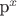 p^x
