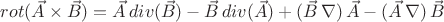 $rot(\vec{A}\times \vec{B})=\vec{A}\, div(\vec{B})-\vec{B}\, div(\vec{A})+(\vec{B}\,\nabla)\,\vec{A}-(\vec{A}\,\nabla)\,\vec{B}$