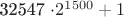 32547 \cdot 2^{1500} + 1