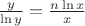 $\frac {y}{\ln y} =\frac {n \ln x}{x}$