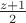 $\frac{z+1}2$