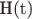 H(t)