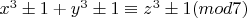 $x^3\pm1+y^3\pm1\equiv z^3\pm1(mod 7)$