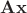 $\mathbf{A}\mathbf{x}$