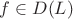 $f\in D(L)$