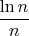 $\dfrac{\ln n}{n}$