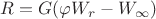 $R = G(\varphi W_r-W_\infty)$