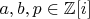 $a,b,p \in \mathbb{Z}[i]$