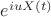 $e^{iuX(t)}$