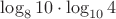 $\log_{8} {10} \cdot \log_{10} {4}$