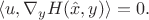 $$
\langle u, \nabla_y H(\hat{x}, y) \rangle = 0.

$$