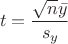 $$t= \frac{ \sqrt n \bar y} {s_y}$$