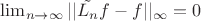 $\lim_{n \to \infty}||\tilde{L_n} f-f||_{\infty}=0$