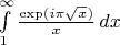 $\int\limits_1^{\infty }\frac{\exp(i\pi\sqrt x )}x\, dx$