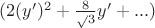 $(2(y')^{2}+{\frac8\sqrt 3} y'+...)$