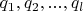 $q_1,q_2,...,q_l$