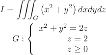 $$\begin{gathered}
I=\iiint_G\left(x^2+y^2\right) d x d y d z \\
G:\left\{\begin{array}{r}
x^2+y^2=2 z \\
z=2 \\
z \geq 0
\end{array}\right.
\end{gathered}$$