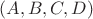$(A,B,C,D)$