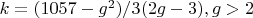 $ k = (1057 - g^2)/3(2g
- 3), g > 2 \\$