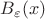 $B_{\varepsilon}(x)$