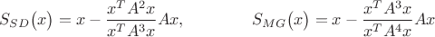 $$S_{SD}\bigl(x\bigr)=x-\frac{x^TA^2x}{x^TA^3x}Ax,\qquad\qquad S_{MG}\bigl(x\bigr)=x-\frac{x^TA^3x}{x^TA^4x}Ax$$