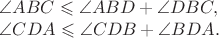 $$

\angle ABC \leqslant \angle ABD + \angle DBC,

\angle CDA \leqslant \angle CDB + \angle BDA.
$$