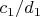 $c_1/d_1$