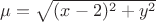 $\mu=\sqrt{(x-2)^2+y^2}$