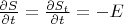 $\frac{\partial S}{\partial t}=\frac{\partial S_t}{\partial t}=-E$