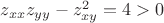 $z_{xx}z_{yy}-z_{xy}^2=4>0$