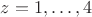 $z=1,\ldots,4$