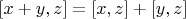 $[x+y,z]=[x,z]+[y,z]$