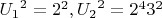 ${U_1}^2={2^2},  {U_2}^2={2^4}{3^2}$