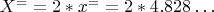 $X^==2*x^==2*4.828&hellip;$