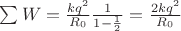 $\sum\limits_{}^{} W=\frac{ kq^2}{R_0}\frac{1}{1 - \frac{1}{2}} = \frac{2 kq^2}{R_0}$