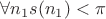 $\forall n_1 s(n_1) < \pi$