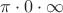 $\pi \cdot 0 \cdot \infty$