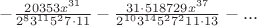$-\frac{20353x^{31}}{2^8 3^{11} 5^2 7 \cdot 11}-\frac{31 \cdot 518729 x^{37}}{2^{10} 3^{14} 5^2 7^2 11 \cdot 13}-...$
