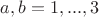 $a,b=1,...,3$