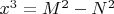 ${x^3}=M^2-N^2$