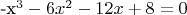 -x^3-6x^2-12x+8=0