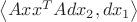 $ \left\langle Axx^TAdx_2,dx_1 \right\rangle $